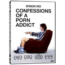 Confessions of a Porn Addict