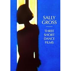 Sally Gross: Three Short Dance Films