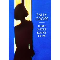 Sally Gross: Three Short Dance Films (Institutional Use)