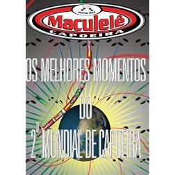 Os Melhores Momentos do 2nd Mundial De Capoeira