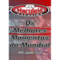 Os Melhores Moments do Primero mundial de Capoeira