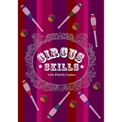 Circus Skills: Introduction to Juggling