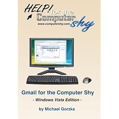 Gmail for the Computer Shy - Windows Vista Edition