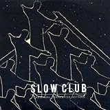 Christmas Thanks for Nothing by Slow Club