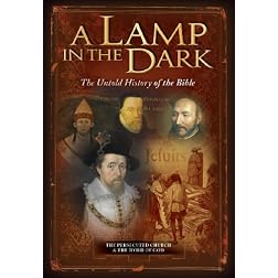A Lamp in the Dark: The Untold History of the Bible