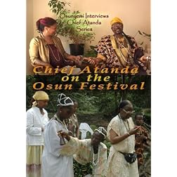 Chief Atanda on the Osun Osogbo Festival