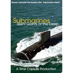 Submarines: Silent Machines of the Deep