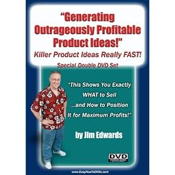 "Generating Outrageously  Profitable Killer Product Ideas Really FAST!"