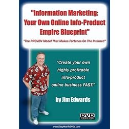 "Information Marketing: Your Own Online Info-Product Empire Blueprint... The PROVEN Model That Makes Fortunes On The Internet!"