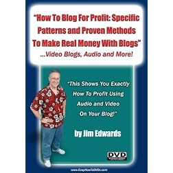 "How To Blog For Profit: Specific Patterns and Proven Methods To Make Real Money With Blogs Online!"