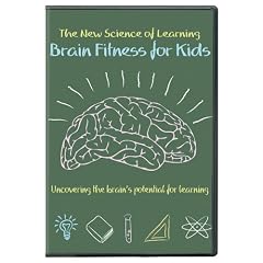 The New Science of Learning: Brain Fitness for Kids