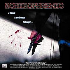 SCHIZOPHRENIC