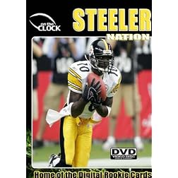 Steeler Nation - The New Iron Men of Steel Town