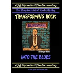 TRANSFORMING ROCK INTO THE BLUES