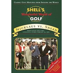 Shell's Wonderful World of Golf: Nicklaus Vs. Snead