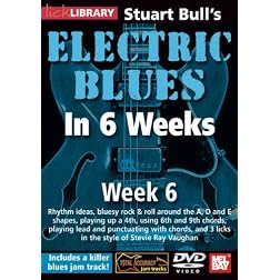 Stuart Bull's Electric Blues In 6 Weeks: Week 6