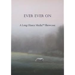 Ever Ever On