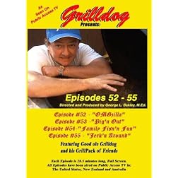 Grilldog Presents: Episodes 52-55