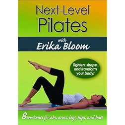 Next-Level Pilates with Erika Bloom