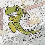 My Dinosaur Life by Motion City Soundtrack