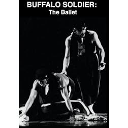 Buffalo Soldier - The Ballet