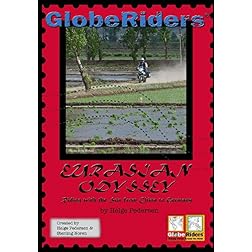 GlobeRiders Eurasian Odyssey Riding with the Sun from China to Germany