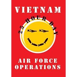 The 25 Hour Day: Vietnam Air Force Operations