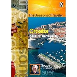 The Seasoned Traveler Croatia & Bosnia-Hercegovina