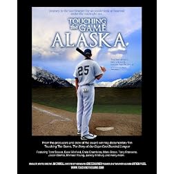 Touching the Game, Alaska