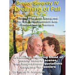 Senior Serenity IV - Dreaming of Fall