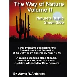 Way of Natural Volume II - Nature's Rustic Green Side