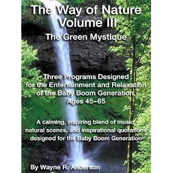 Way of Nature III - The Green Mystique