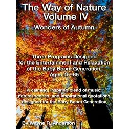 Way of Nature IV - Wonders of Autumn