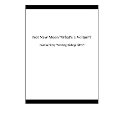 Not New Moon "What's a Volturi"?