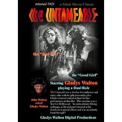 The Untameable, a Silent Movie, starring Gladys Walton, the "Glad Girl"