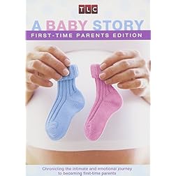 A Baby Story: First Time Parents