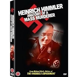 Heinrich Himmler: Anatomy of a Mass Murderer