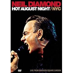 Neil Diamond: Hot August Night/NYC