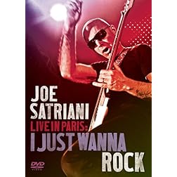 Joe Satriani: Live in Paris - I Just Wanna Rock