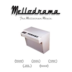Mellodrama: The Mellotron Movie