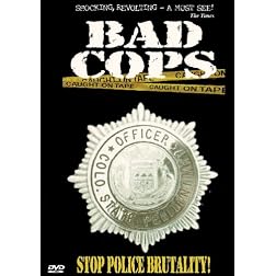 Bad Cops, Vol. 1: Stop Police Brutality
