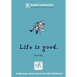 Life Is Good:  Dream Big
