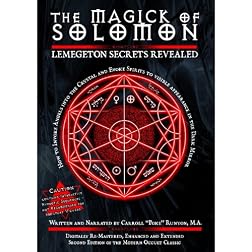 Magick of Solomon: Lemegeton Secrets Revealed