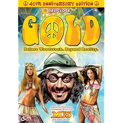 Gold: Before Woodstock. Beyond Reality.