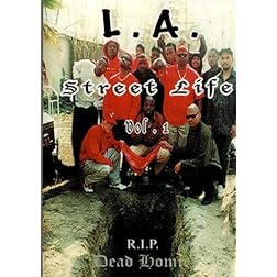 L.A. Street Life vol.1 R.I.P Dead Homiez