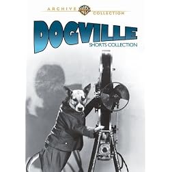 DOGVILLE SHORT COMEDIES (9 Shorts 1930-1931)
