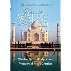 Scenic Walks of the World: Wonders Sacred & Mysterious/Wonders of Man's Creation