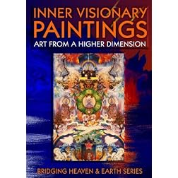 Inner Visionary Paintings: Art from a Higher Dimension