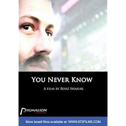 You Never Know