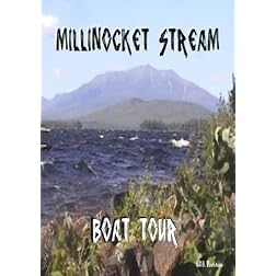 Millinocket Stream Boat Tour
